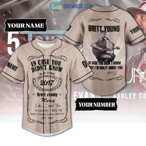 Brett Young In Case You Didn’t Know Baby I’m Crazy About You Personalized Baseball Jersey