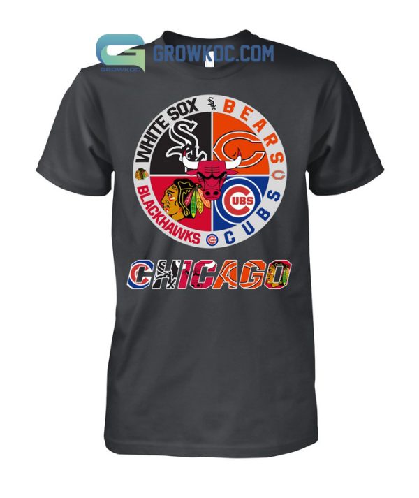 Chicago White Sox Bears Cubs Blackhawks T Shirt