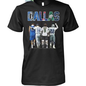 Dallas Cowboys Stars Mavericks  Texas Rangers Legend Team T Shirt