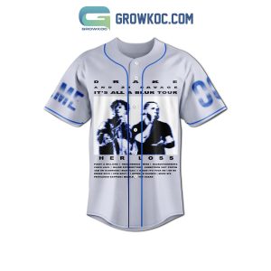 Drake And 21 Savage It’s All A Blur Tour Her Loss White Design Personalized Baseball Jersey