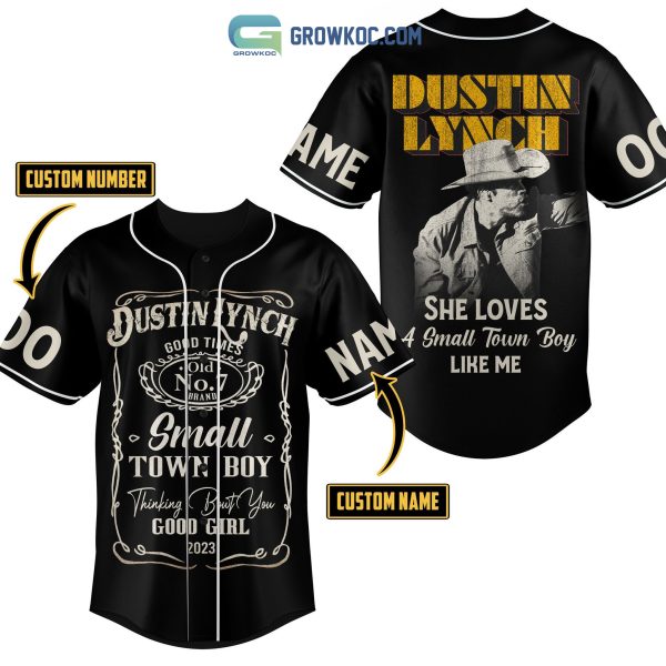 Dustin Lynch She Loves A Small Town Boys Like Me Personalized Baseball Jersey