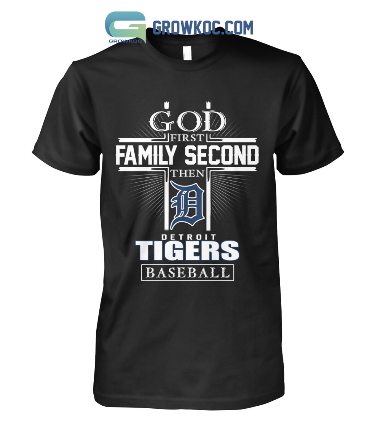 God First Family Second Then Detroit Tigers Baseball Shirt, hoodie, sweater  and long sleeve