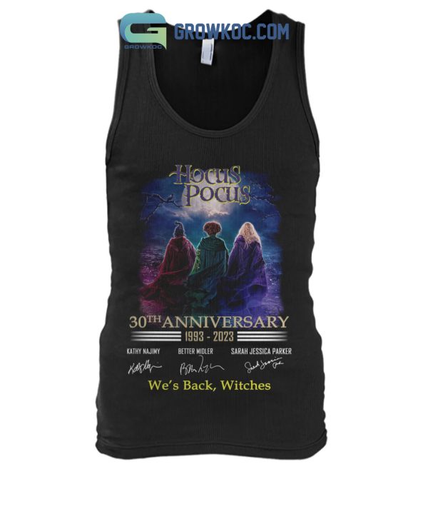 Hocus Pocus 30th Anniversary 1993 2023 We’s Back Witches T Shirt