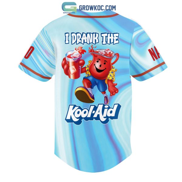 I Drank The Kool Aid Personalized Baseball Jersey