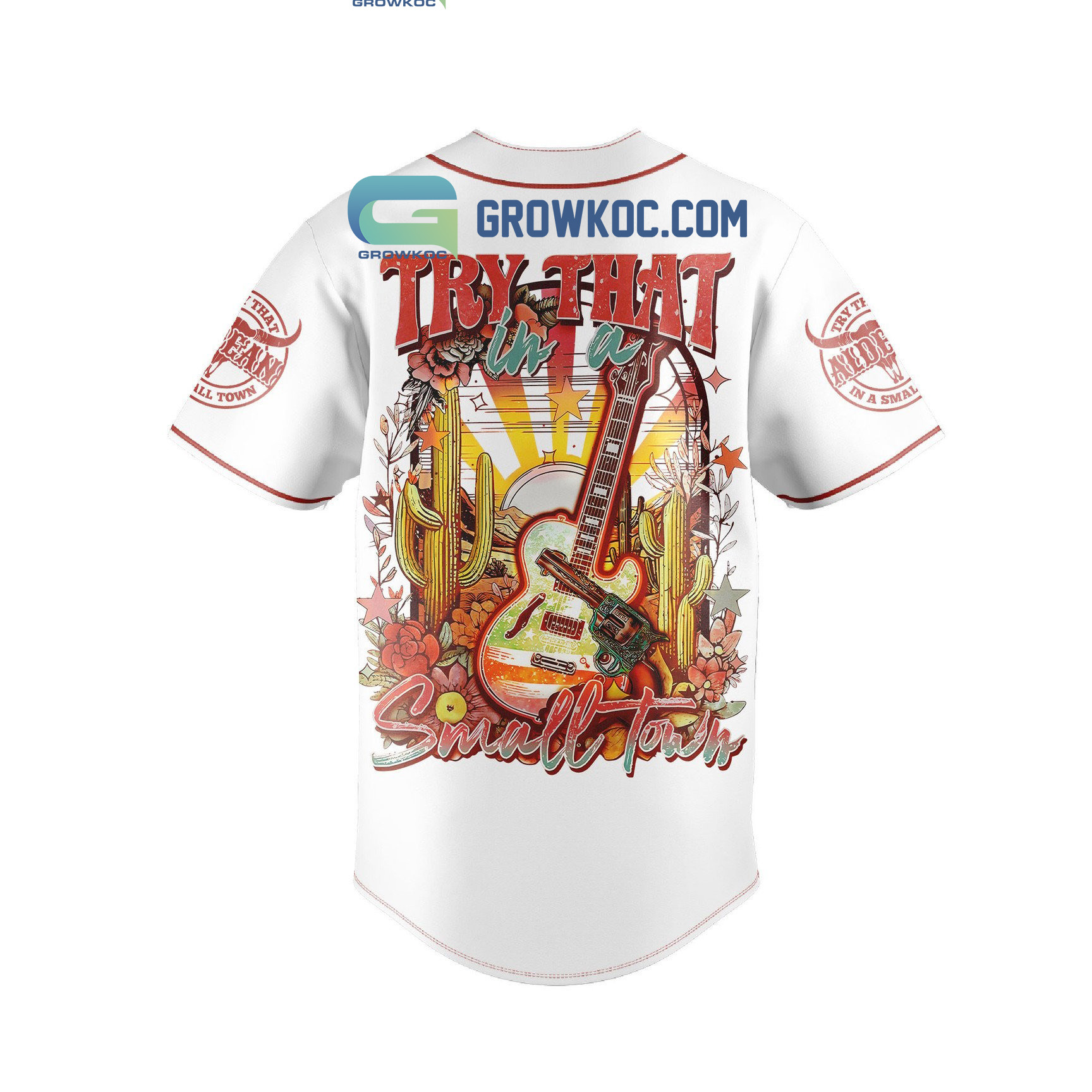 Try That In A Small Town Jason Aldean White Design Baseball Jersey - Growkoc