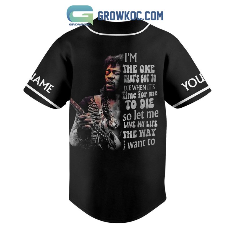 Jimi Hendrix I'm The One That's Got To Die Personalized Baseball Jersey ...