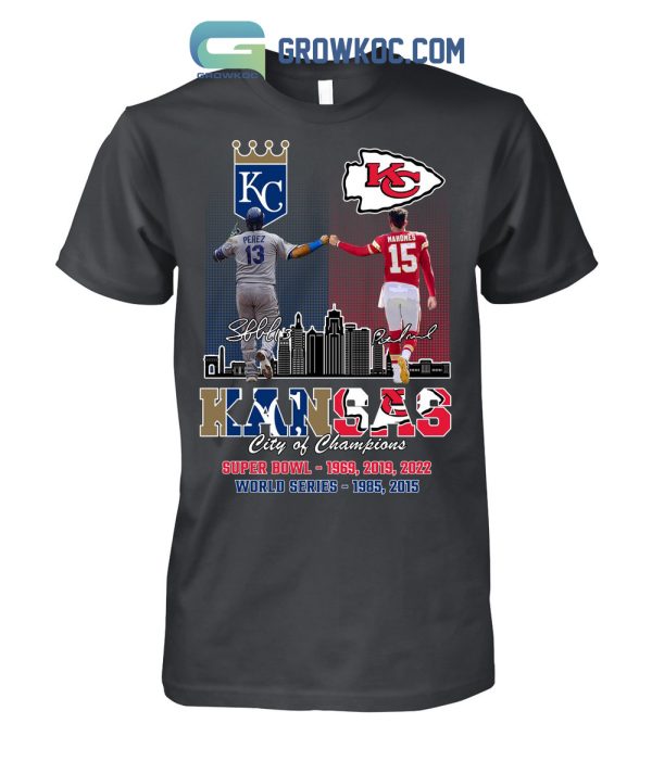 Kansas Chiefs City Patrick Mahomes And City Royals Perez City Of Champions T Shirt