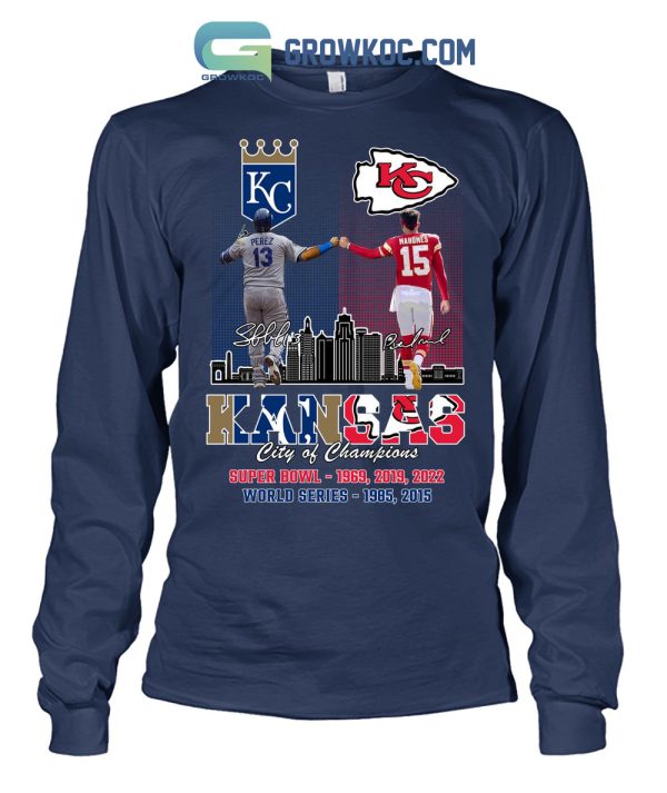 Kansas Chiefs City Patrick Mahomes And City Royals Perez City Of Champions T Shirt