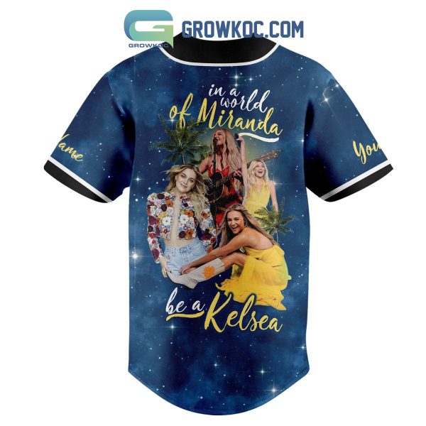 Kelsea Ballerini In A World Of Miranda Personalized Baseball Jersey
