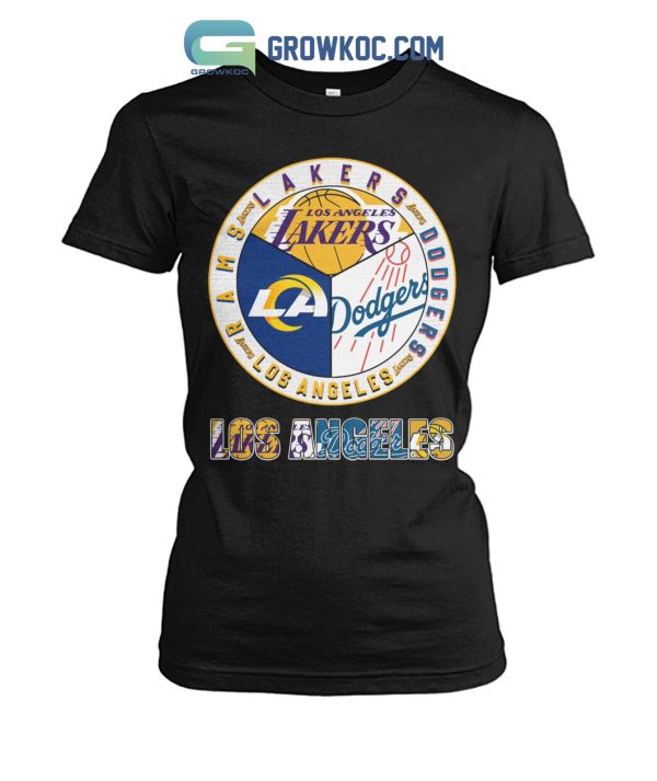 Los Angeles Lakes Dodgers Rams City Champions T Shirt