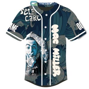 Mac Miller Selfcare I’m Treatin’ Me Right Yeah Personalized Baseball Jersey