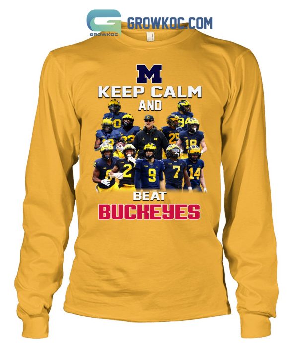 Michigan Keep Calm And Beat Buckeyes T Shirt