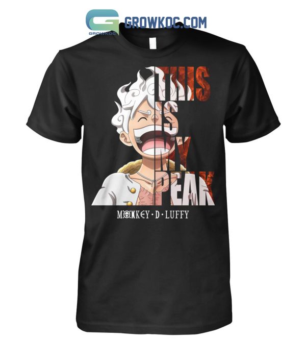 Monkey D Luffy This Is My Peak T Shirt