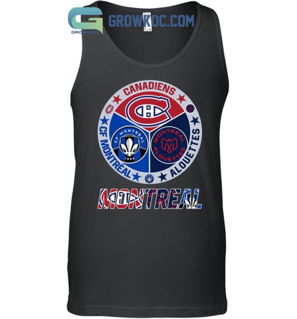 Montreal Canadiens Alouettes  CF Montreal T Shirt