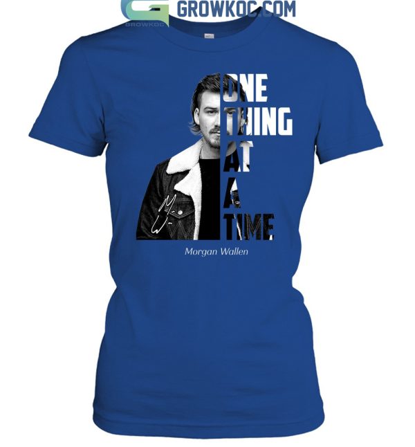 Morgan Wallen One Thing At A Time T Shirt