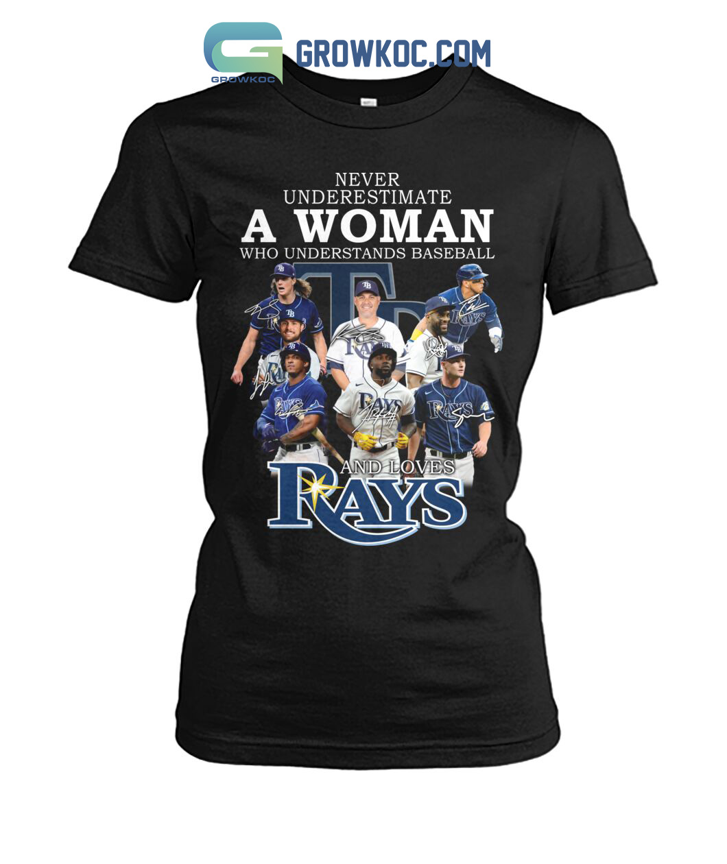 Tampa Bay Rays baseball team - Never underestimate a woman who understand  baseball and loves rays