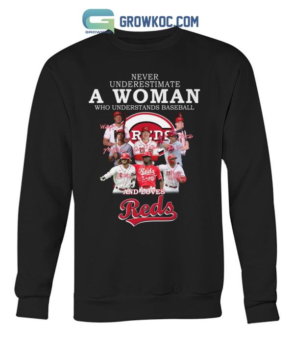 Never Underestimate A Woman Who Understands Baseball And Loves Reds T Shirt