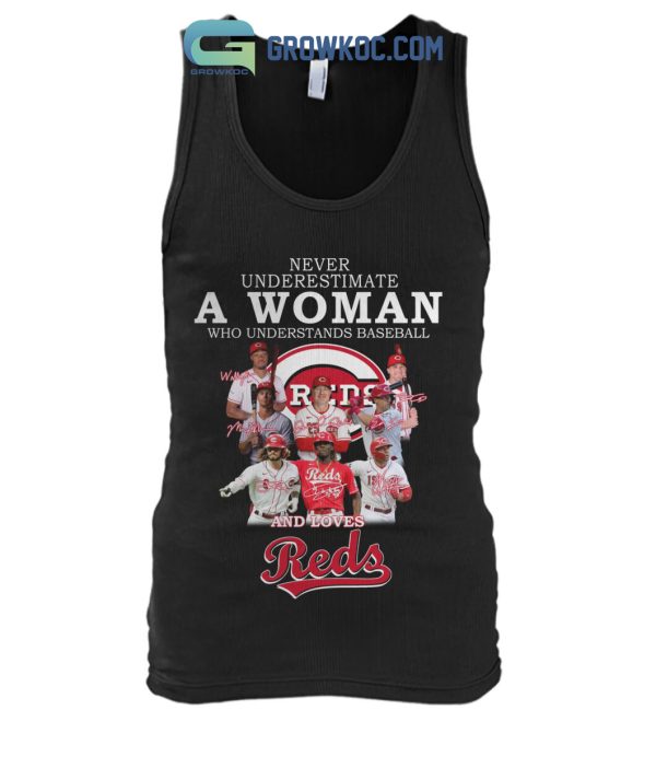 Never Underestimate A Woman Who Understands Baseball And Loves Reds T Shirt