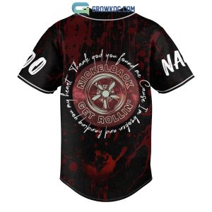Nickelback Get Rollin Thank God You Found Me Personalized Baseball Jersey