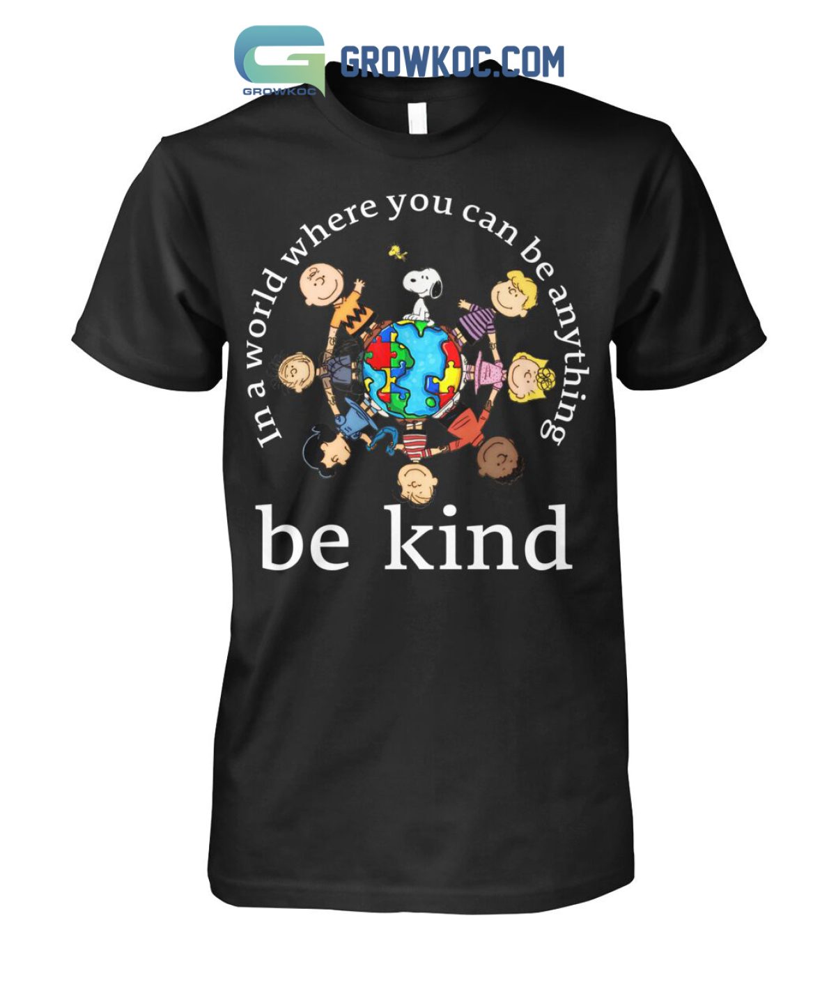 https://growkoc.com/wp-content/uploads/2023/07/Peanuts-Snoopy-In-A-World-Where-You-Can-Be-Anything-Be-Kind-T-Shirt2B1-3bXhg-1200x1426.jpg