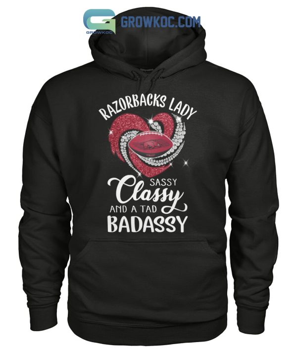 Razorbacks Lady Sassy Classy And A Tad Badassy T Shirt