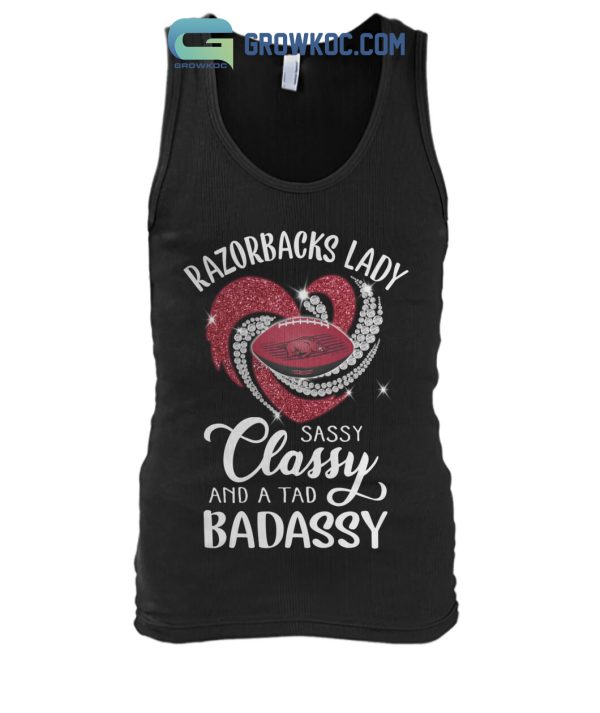 Razorbacks Lady Sassy Classy And A Tad Badassy T Shirt