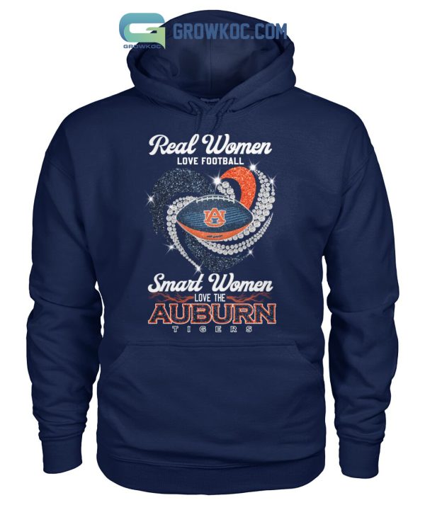 Real Women Love Football Smart Women Love The Auburn Tigers T Shirt