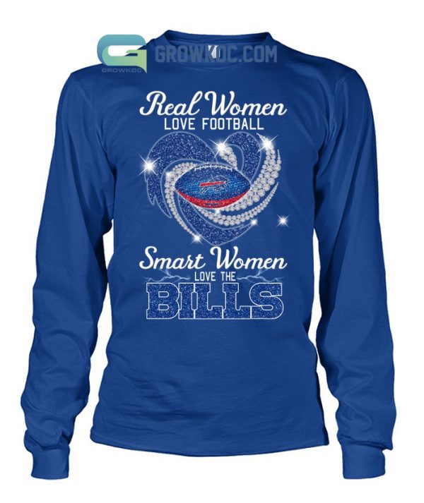 Real Women Love Football Smart Women Love The Bills T Shirt