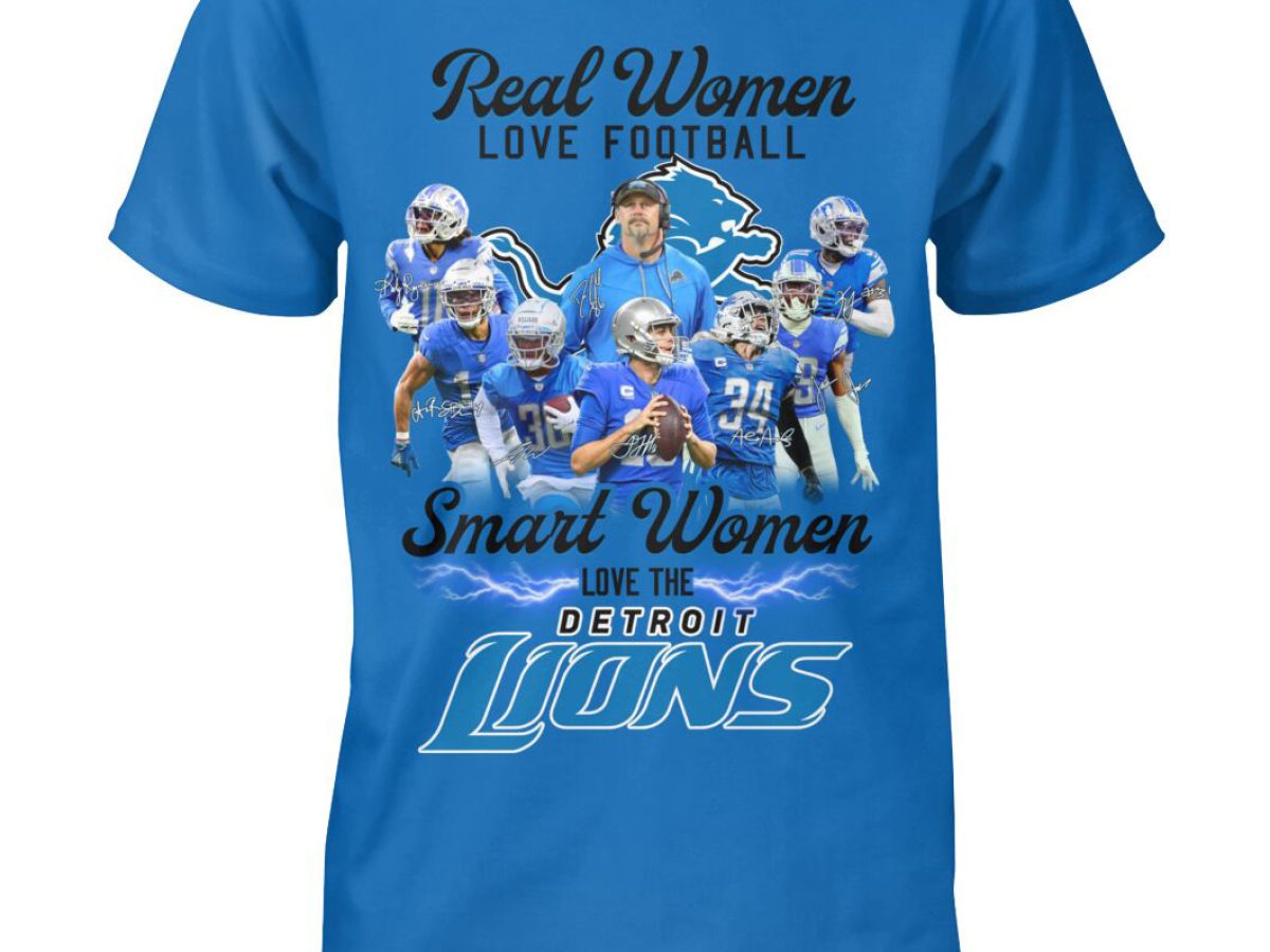 Real Women Love Football Smart Women Love The Grit Detroit Lions