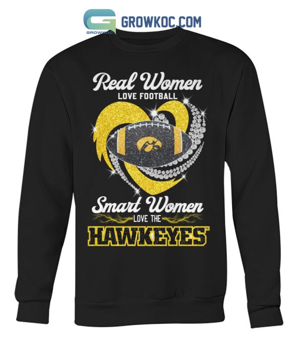 Real Women Love Football Smart Women Love The Hawkeyes T Shirt