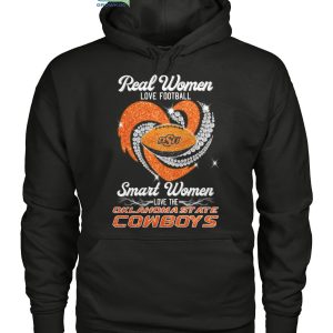 Real Women Love Football Smart Women Love The Oklahoma State Cowboys T Shirt