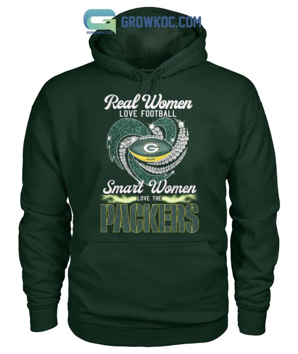 Real Women Love Football Smart Women Love The Packers T Shirt