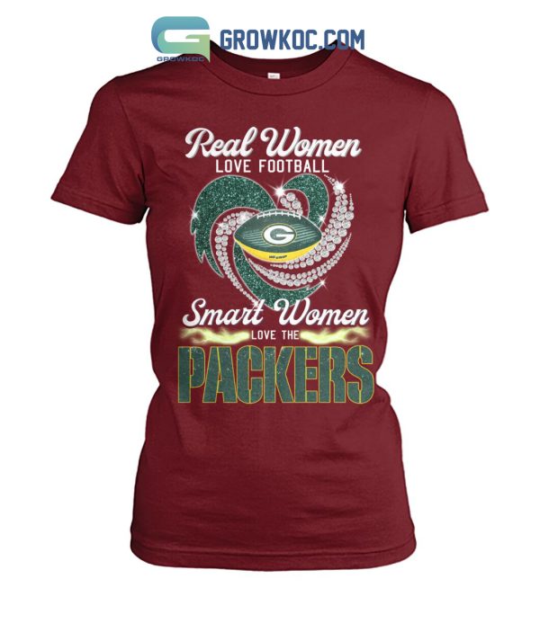 Real Women Love Football Smart Women Love The Packers T Shirt