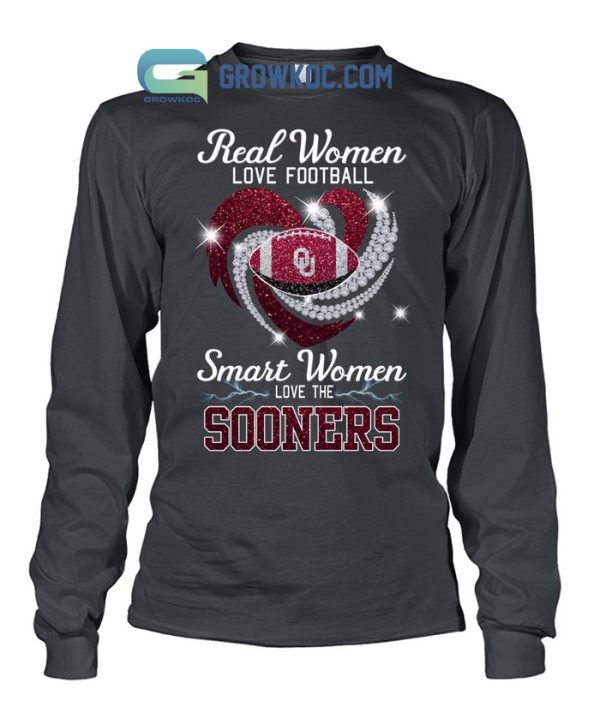 Real Women Love Football Smart Women Love The Sooners T Shirt