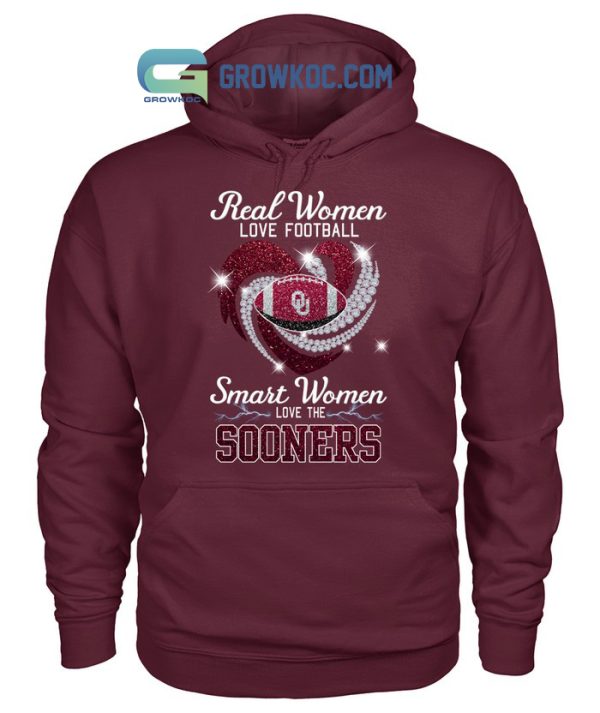 Real Women Love Football Smart Women Love The Sooners T Shirt