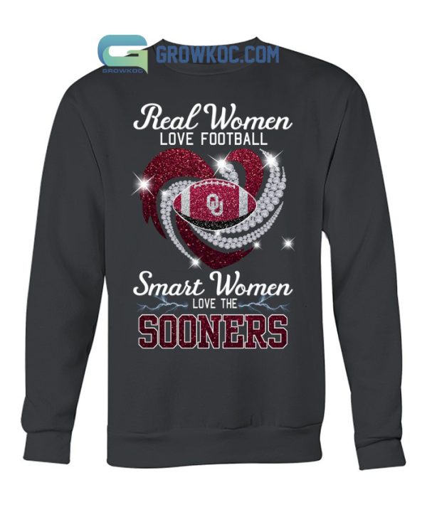 Real Women Love Football Smart Women Love The Sooners T Shirt