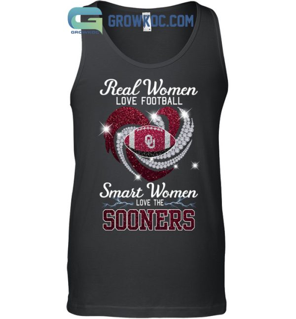 Real Women Love Football Smart Women Love The Sooners T Shirt