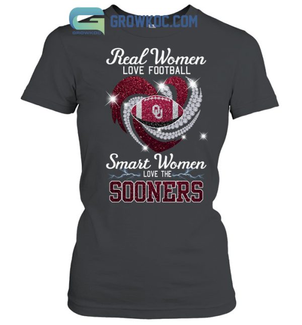 Real Women Love Football Smart Women Love The Sooners T Shirt
