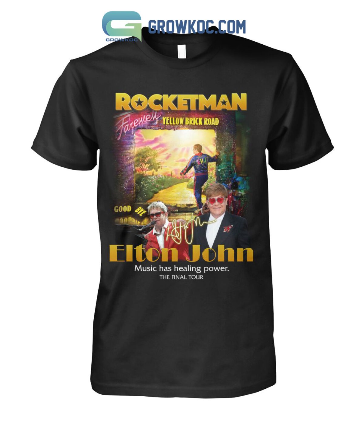 Official rocketman Yellow Brick Road Elton John Music Has Healing Power The  Final Tour Shirt, hoodie, sweater, long sleeve and tank top