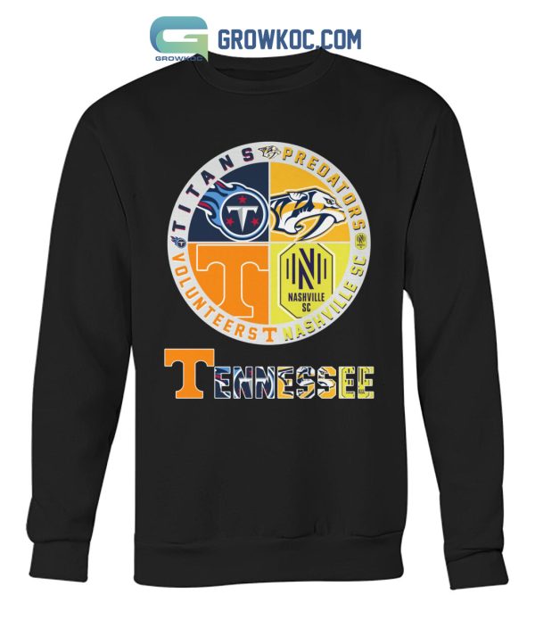 Tennessee Volunteers Titans Predators And Nashville SC T Shirt