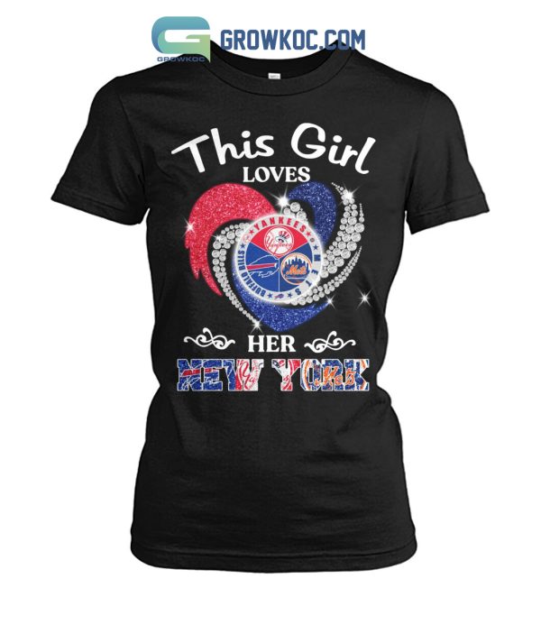 This Girl Loves Her New York Mets T Shirt