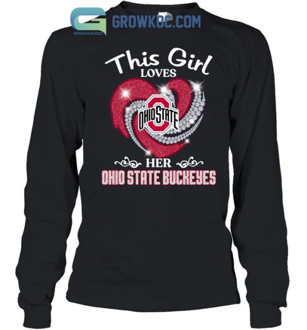 This Girl Loves Her Ohio State Buckeyes T Shirt