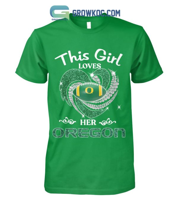 This Girl Loves Her Oregon T Shirt