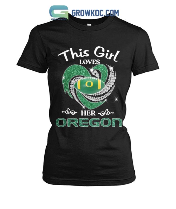 This Girl Loves Her Oregon T Shirt