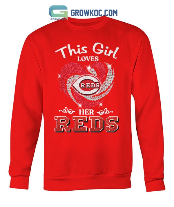 This Girl Loves Her Reds T Shirt