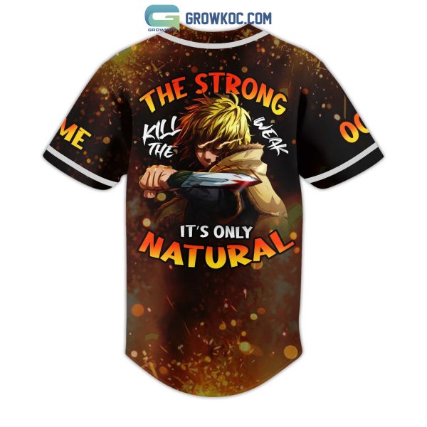 Thorfinn The Strong Kill The Weak It’s Only Natural Personalized Baseball Jersey