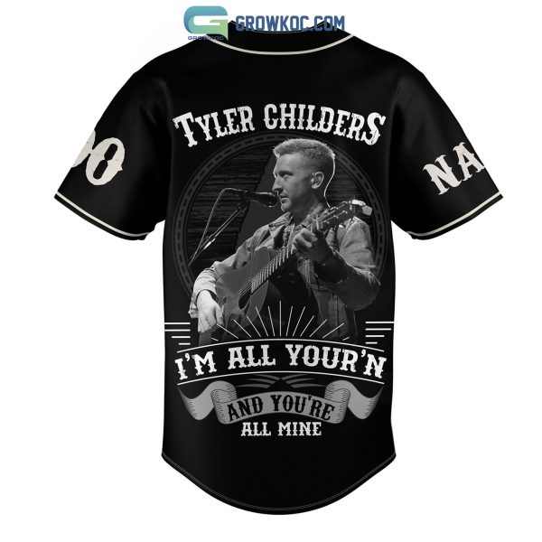 Tyler Childers I’m All Your’n And You’re All Mine Personalized Baseball Jersey