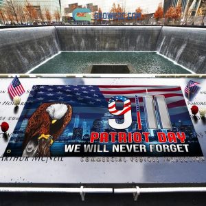 9.11 Patriot Day We Will Never Forget House Garden Flag