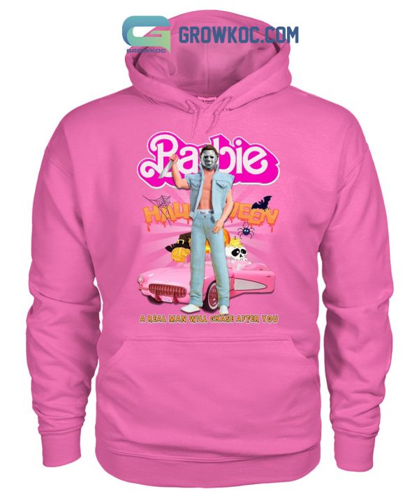 Barbie Halloween A Real Man Will Chase After You Shirt Hoodie Sweater