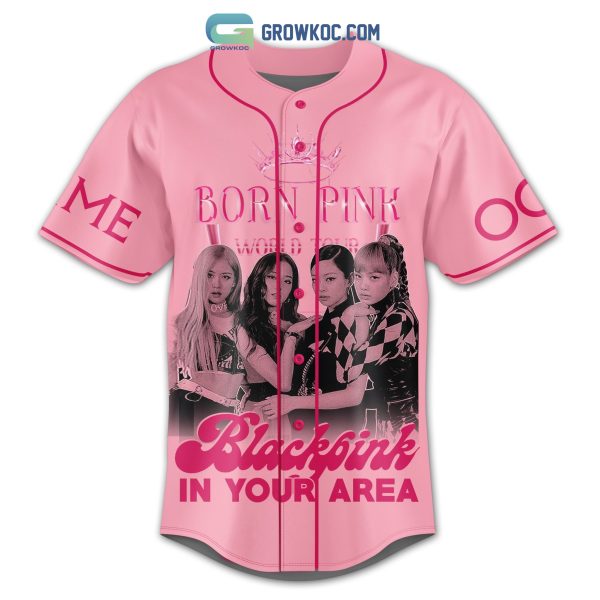 Born Pink Black Pink In Your Area Luck At You Now Look At Me Personalized Baseball Jersey